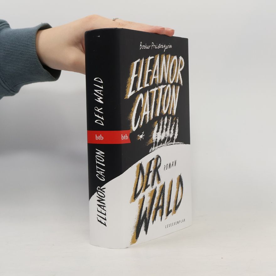 Eleanor Catton Der Wald
