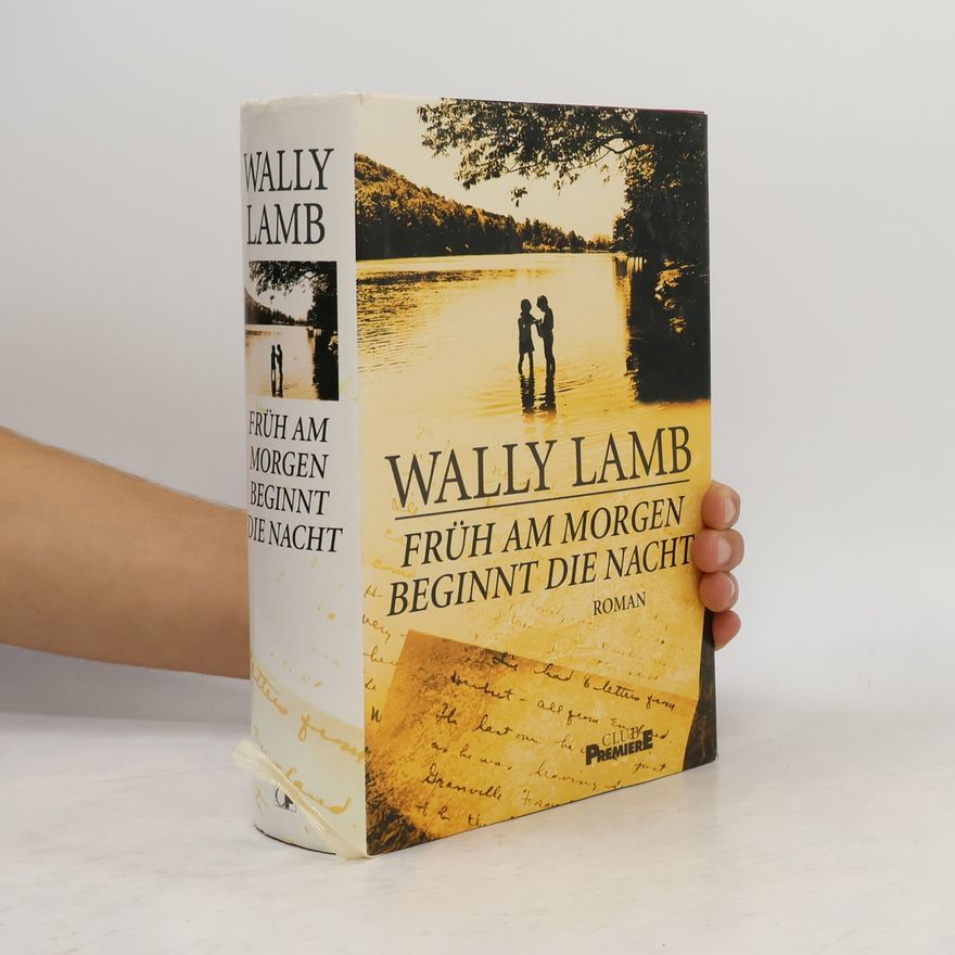 Wally Lamb Früh am Morgen beginnt die Nacht
