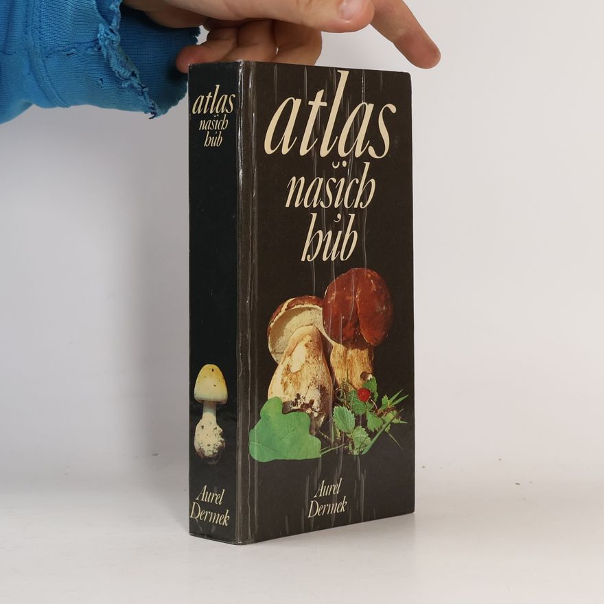 Aurel Dermek Atlas našich húb