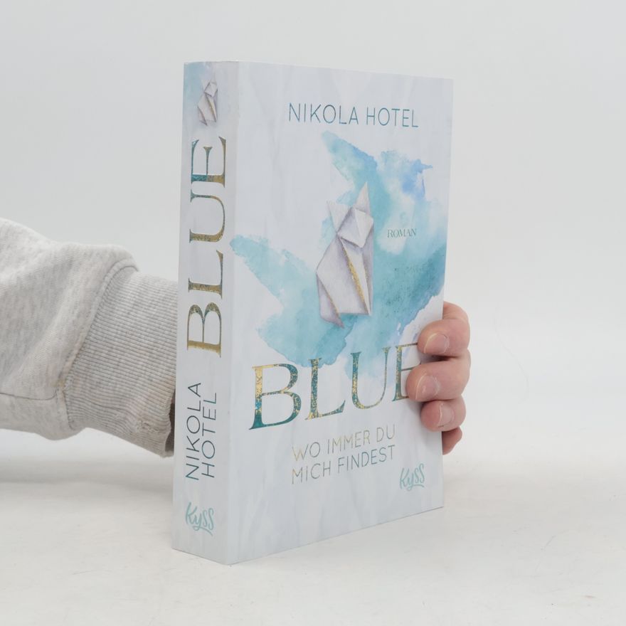 Nikola Hotel Blue. Wo immer du mich findest