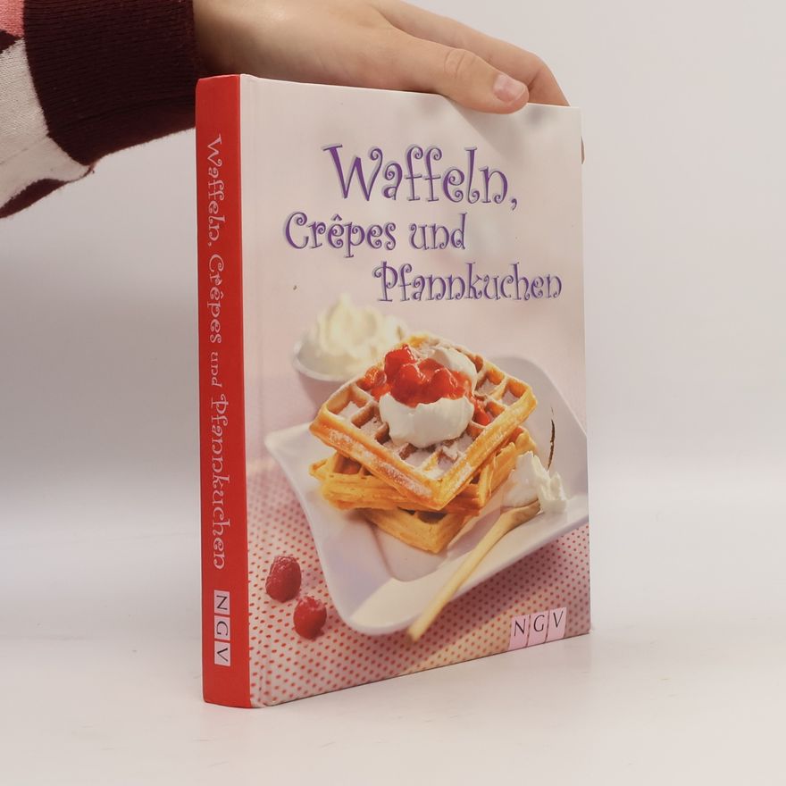 Autorenkollektiv Waffeln, Crêpes & Pfannkuchen