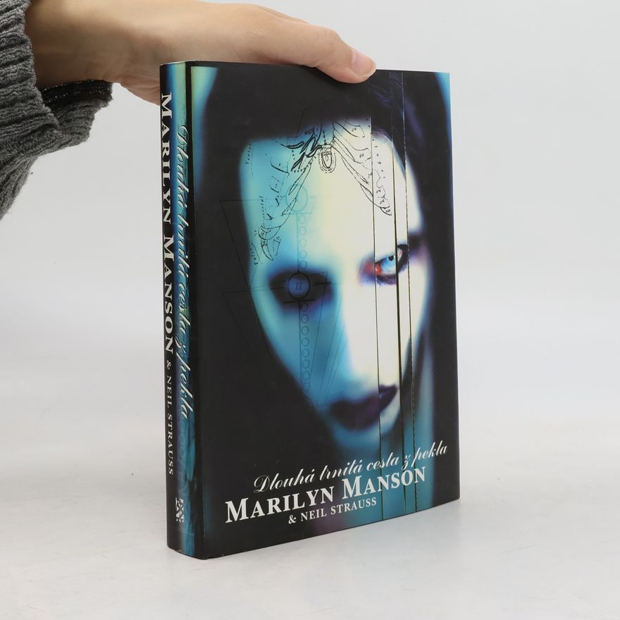 Marilyn Manson Dlouhá trnitá cesta z pekla