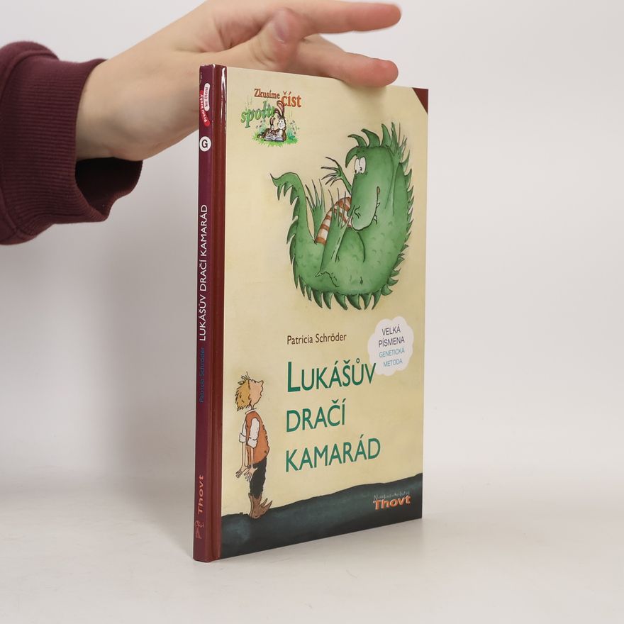 Ute Krausová Lukášův dračí kamarád. Velká písmena, genetická metoda