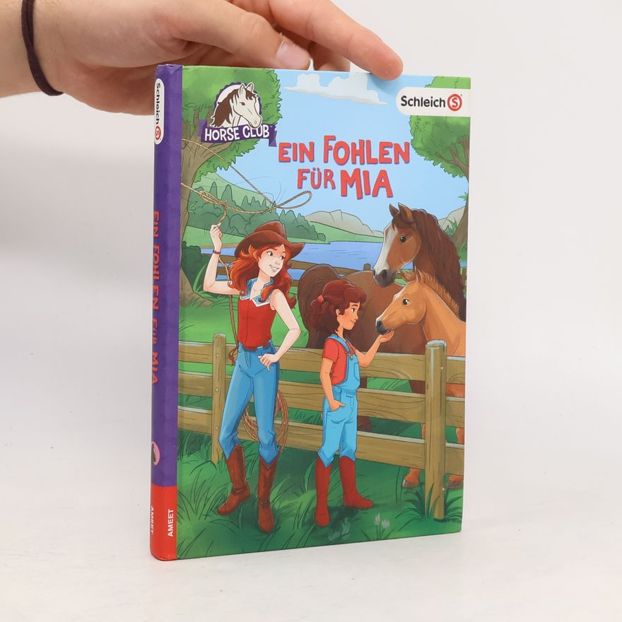 Emma Walden Horse Club. Ein Fohlen für Mia