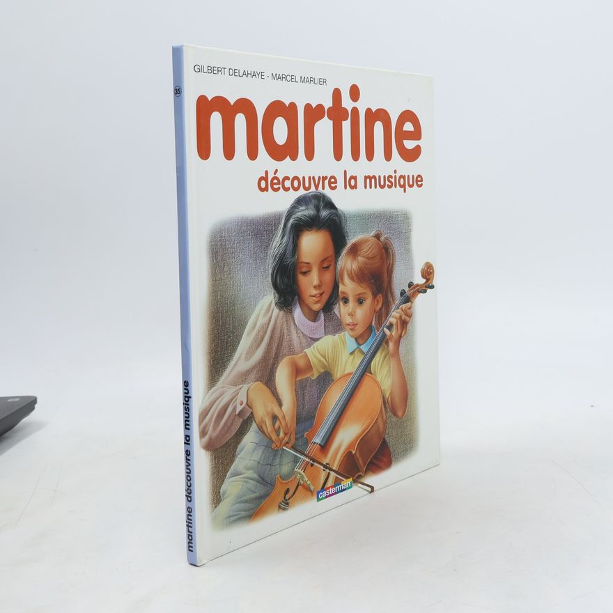 Gilbert Delahaye Martine découvre la musique