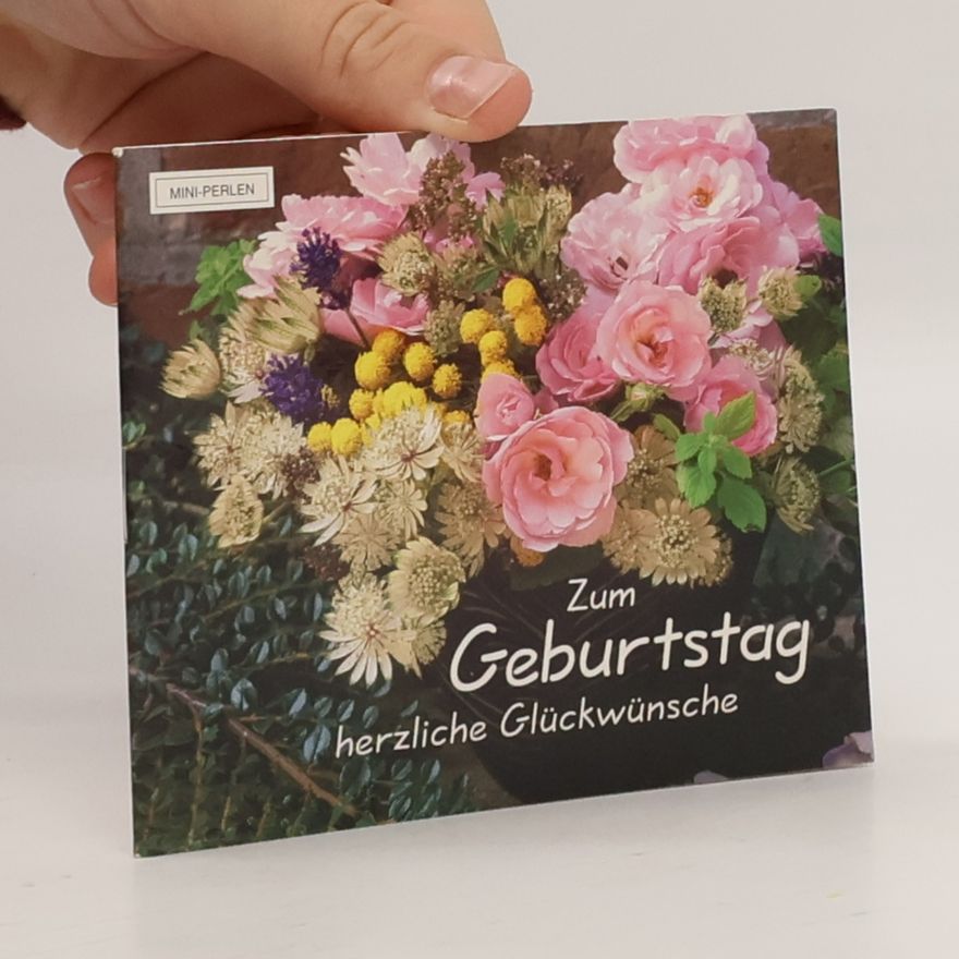 Various authors Mini-Perlen: Zum Geburtstag herzliche Glückwünsche