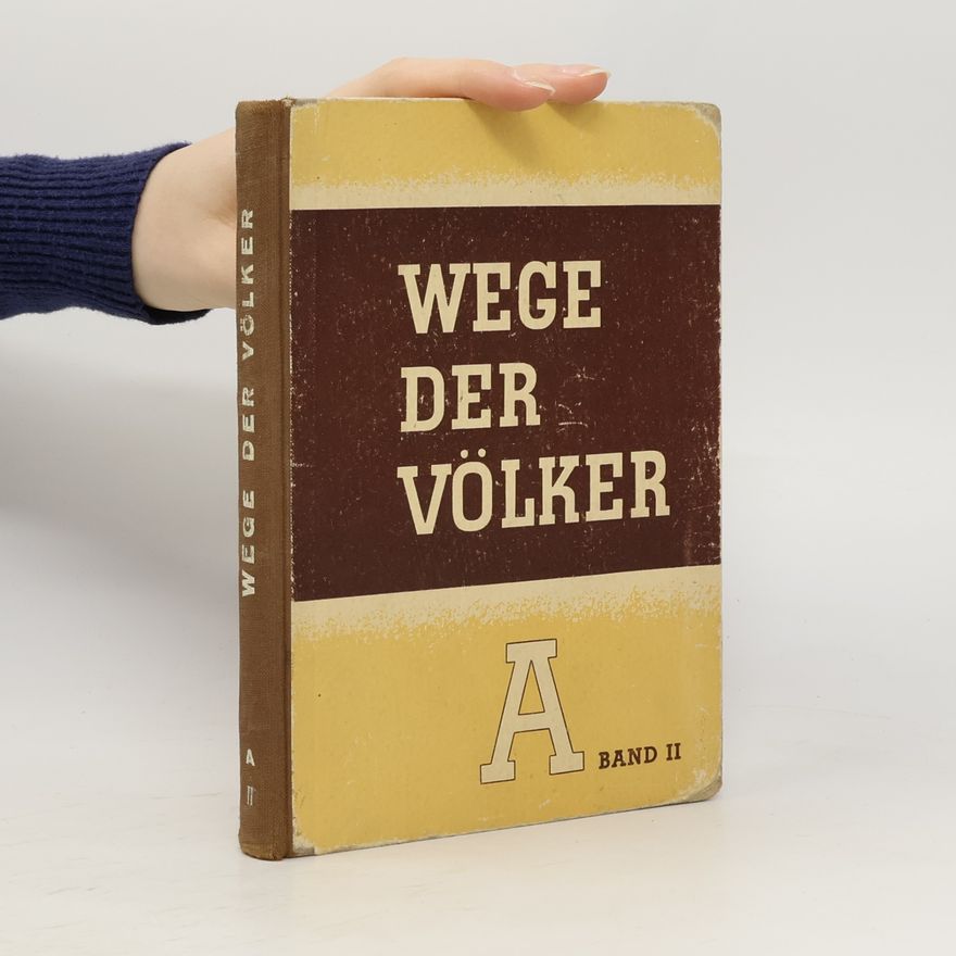 Dr. Waldemar Hoffmann Wege der Völker. A, Band II.