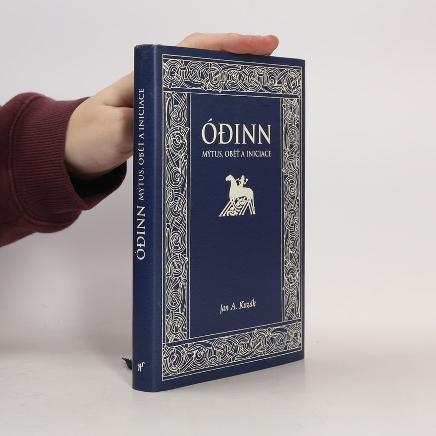 Jan A. Kozák Ódinn: Mýtus, oběť, iniciace