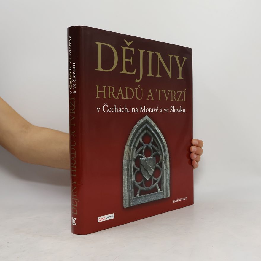 Peter David Dějiny hradů a tvrzí v Čechách, na Moravě a ve Slezsku