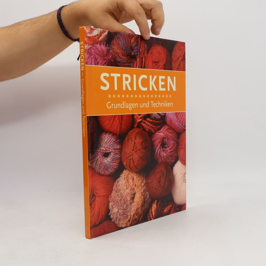 Autorenkollektiv Stricken - Grundlagen und Techniken