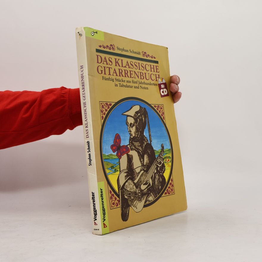 Stephen Schmidt Das klassische Gitarrenbuch