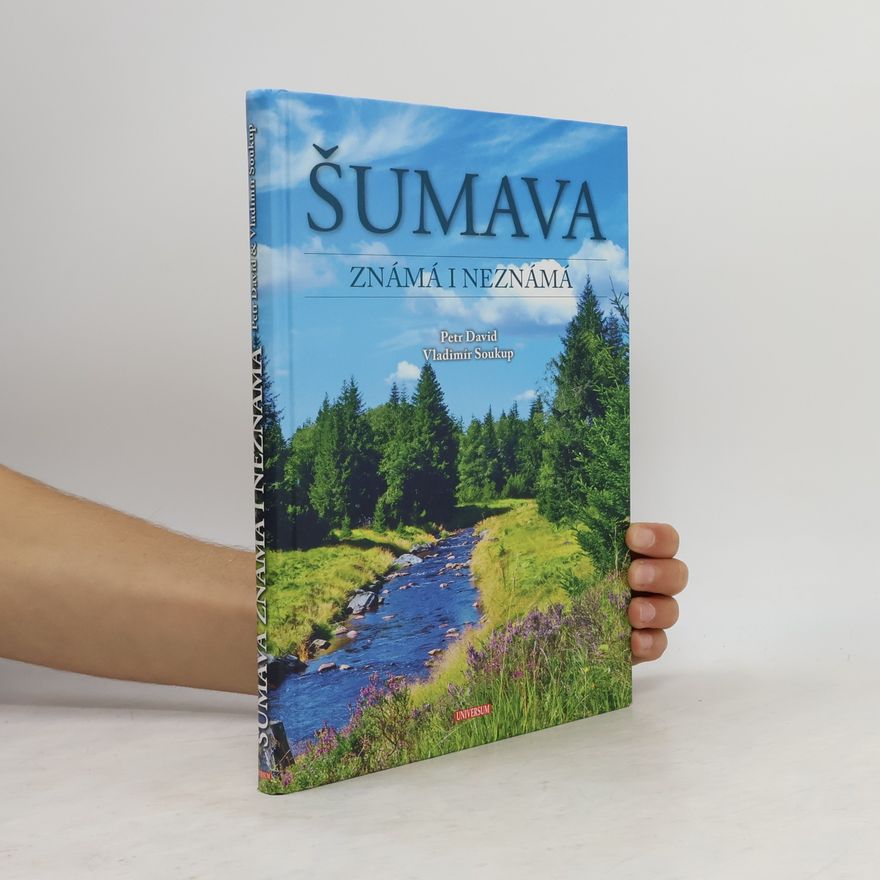 Petr David Šumava známá i neznámá
