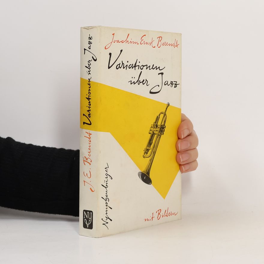 Joachim-Ernst Berendt Variationen über Jazz : Aufsätze