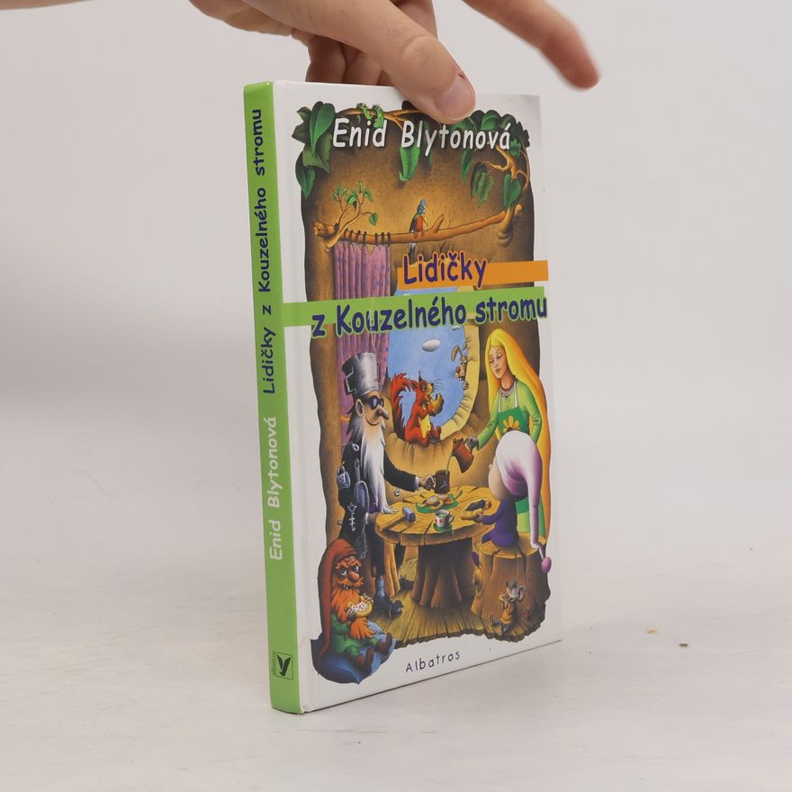 Enid Blyton Lidičky z Kouzelného stromu