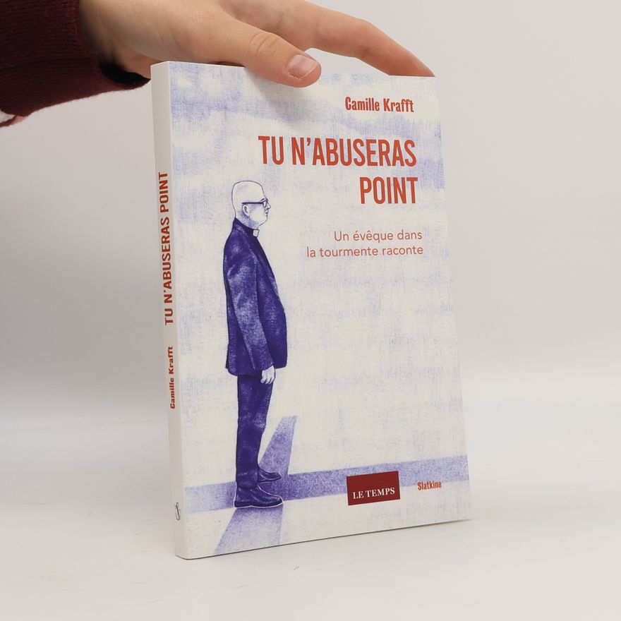 Camille Krafft Tu n'abuseras point