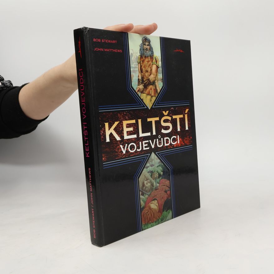 Bob Stewart Keltští vojevůdci
