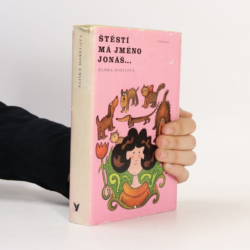 Eliška Horelová Štěstí má jméno Jonáš