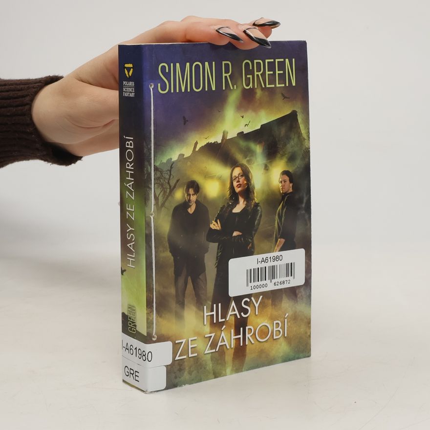 Simon Richard Green Hlasy ze záhrobí
