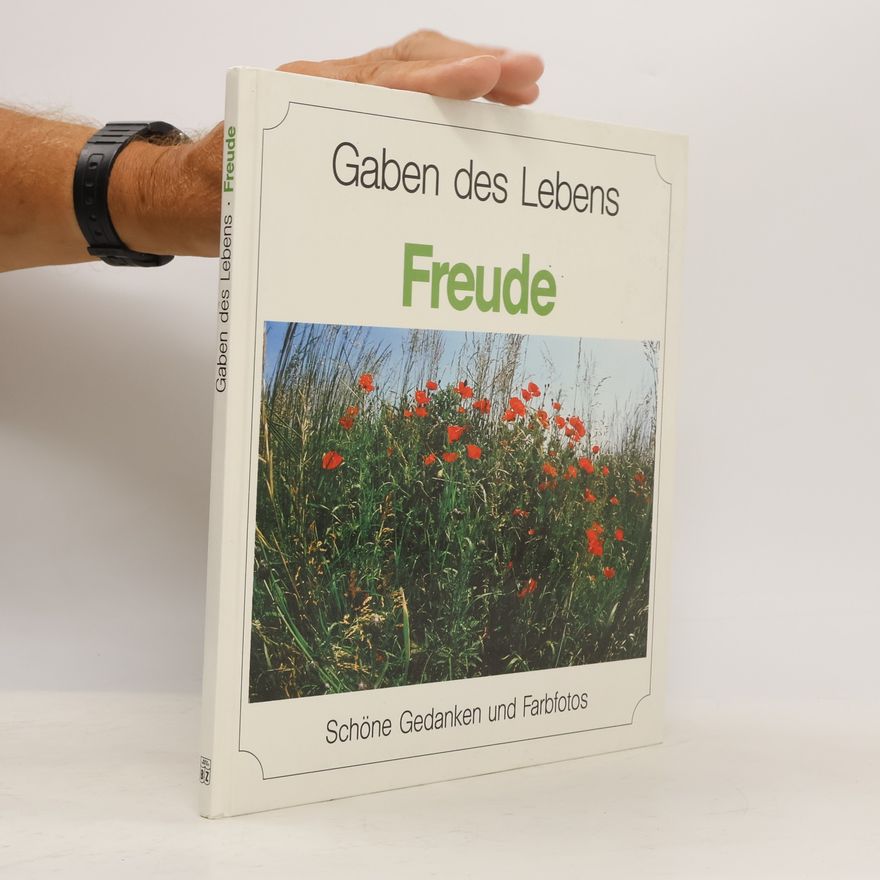 Autorenkollektiv Gaben des Lebens. Freude
