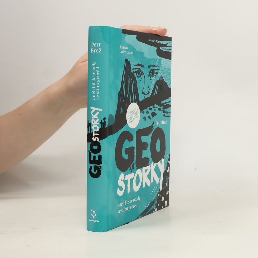 Petr Brož Geostorky, aneb, Lidské osudy ve stínu geověd