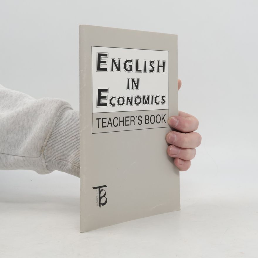 Libuše Horáková English in Economics. Teacher's Book