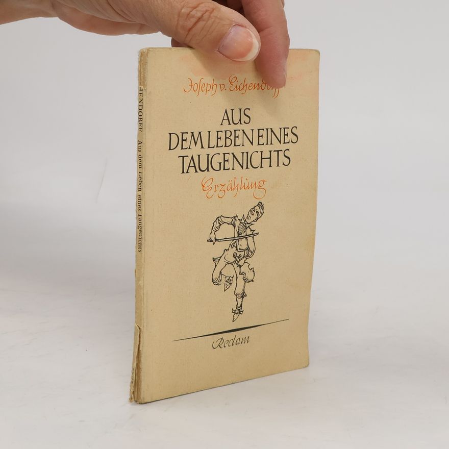 Joseph Freiherrn von Eichendorff Aus Dem Leben Eines Taugenichts