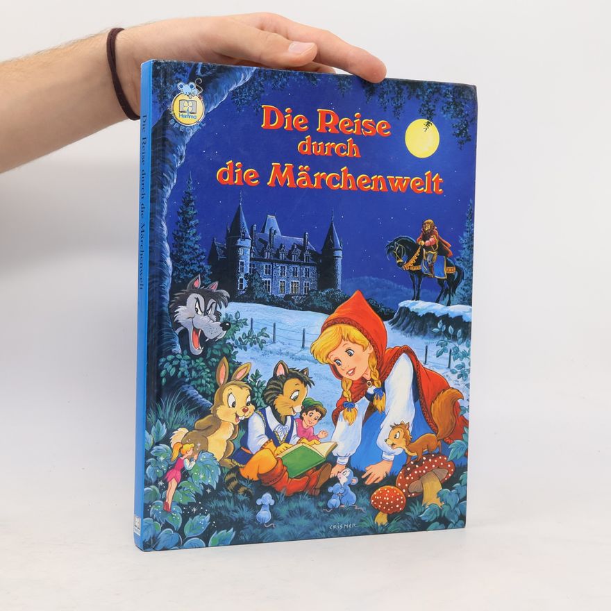 Various authors Die Reise durch die Märchenwelt