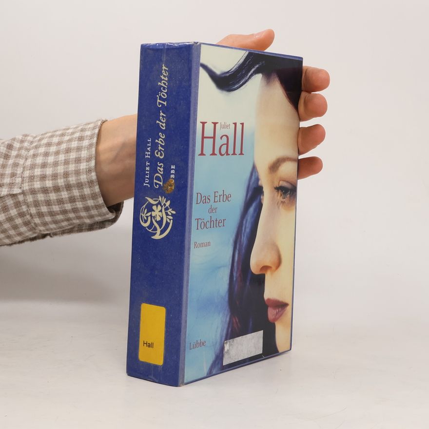 Juliet Hall Das Erbe der Töchter