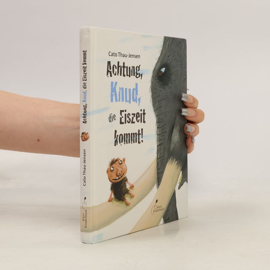 Cato Thau Jensen Achtung, Knud, die Eiszeit kommt!