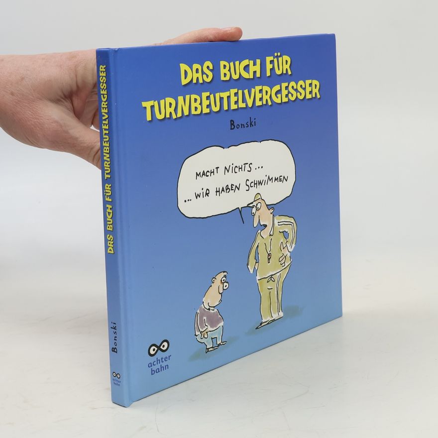 Bonski Das Buch für Turnbeutelvergesser
