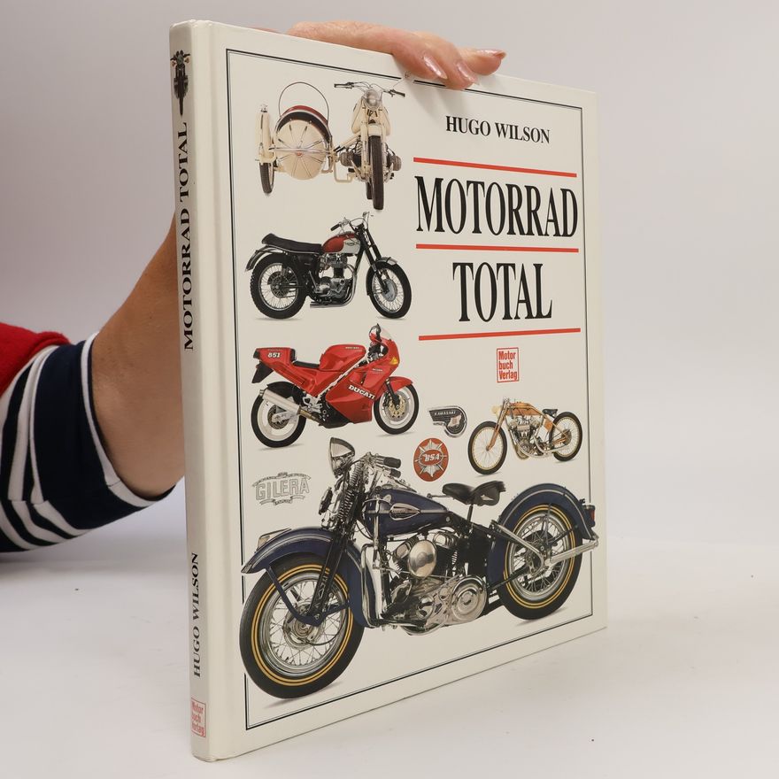 Hugo Wilson Motorrad Total