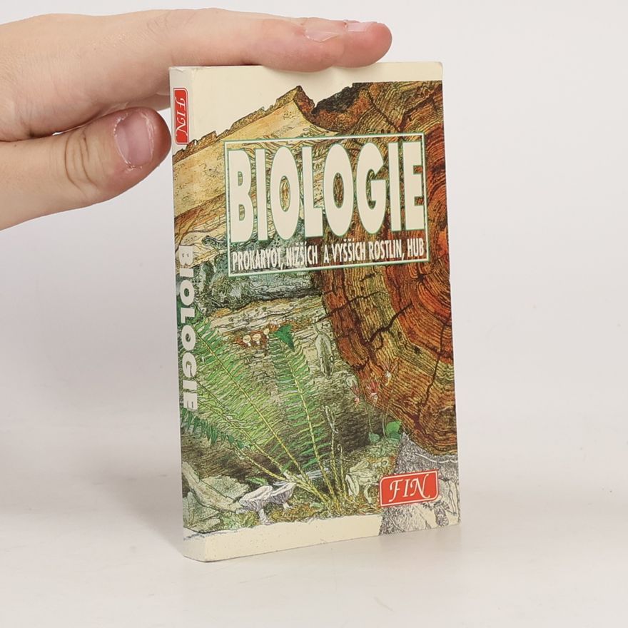 Jan Jelínek Biologie: Prokaryot, nižších a vyšších rostlin, hub