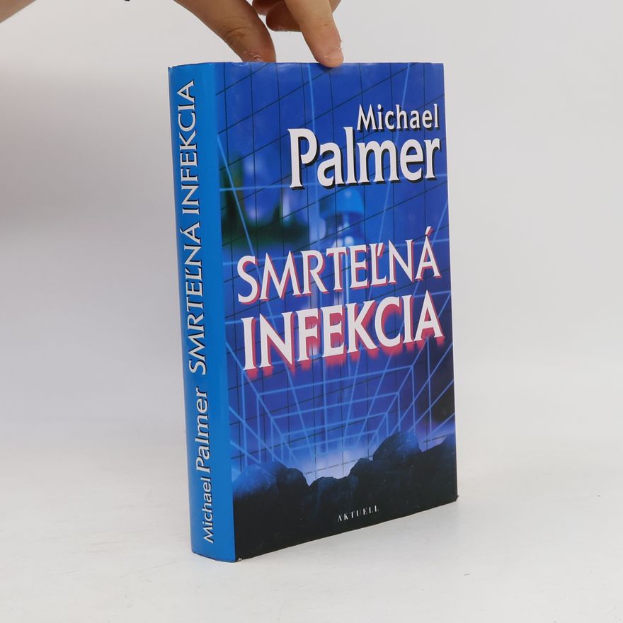 Michael Palmer Smrteľná infekcia