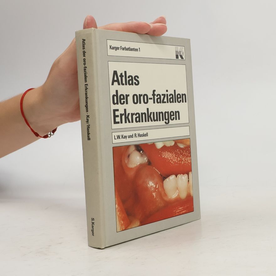 Richard Haskell Karger Farbatlanten - 1: Atlas der oro-fazialen Erkrankungen