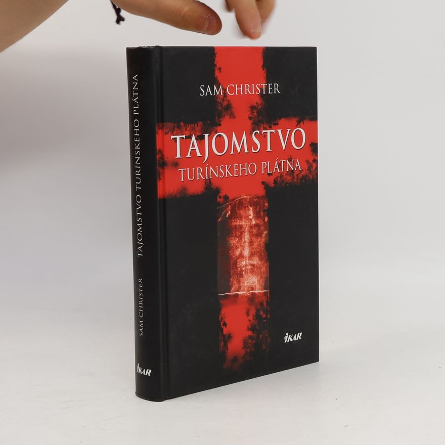Sam Christer Tajomstvo turínskeho plátna
