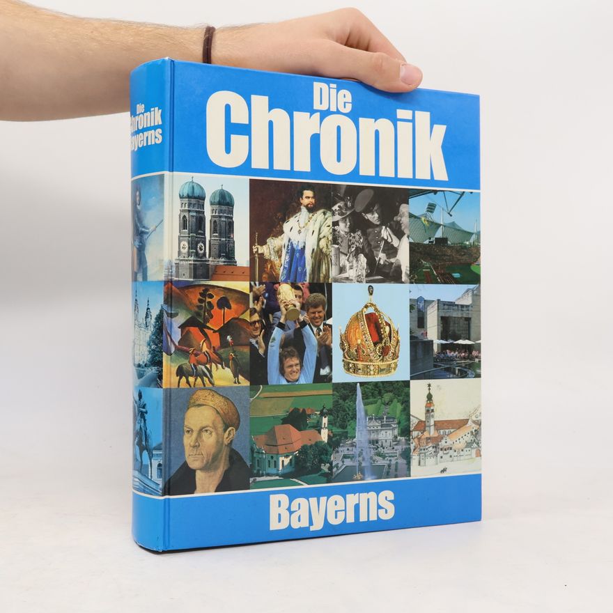 Various authors Die Chronik Bayerns