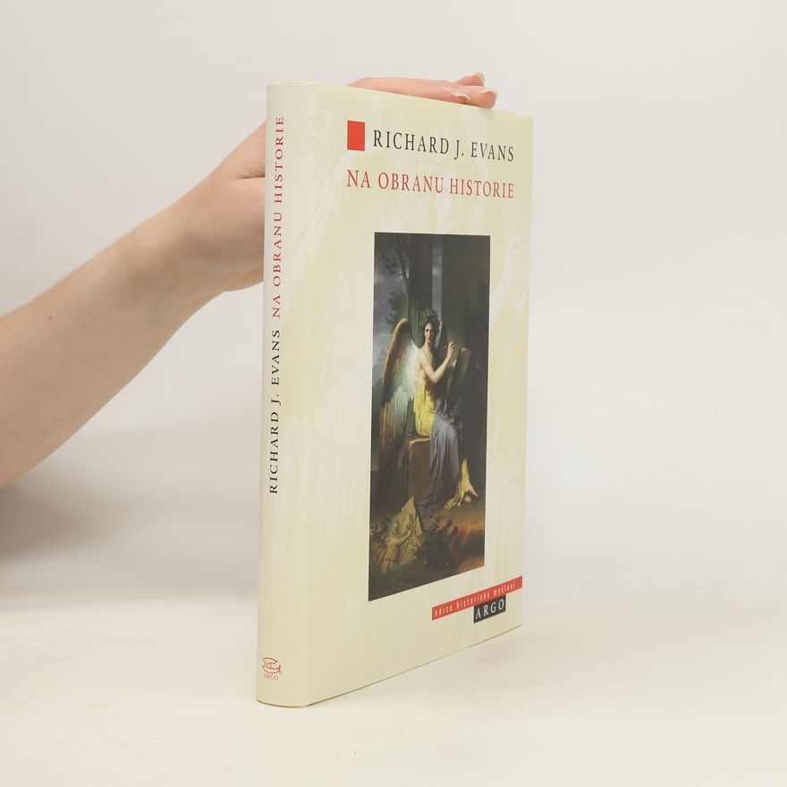Richard J. Evans Na obranu historie