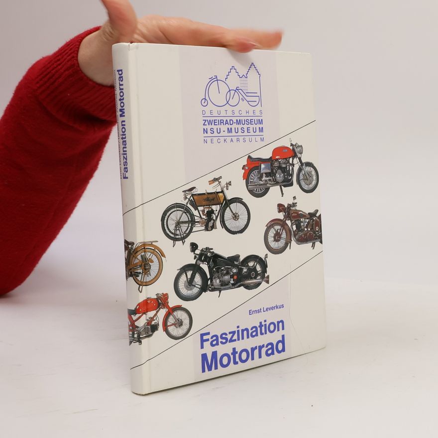 Ernst Leverkus Faszination Motorrad