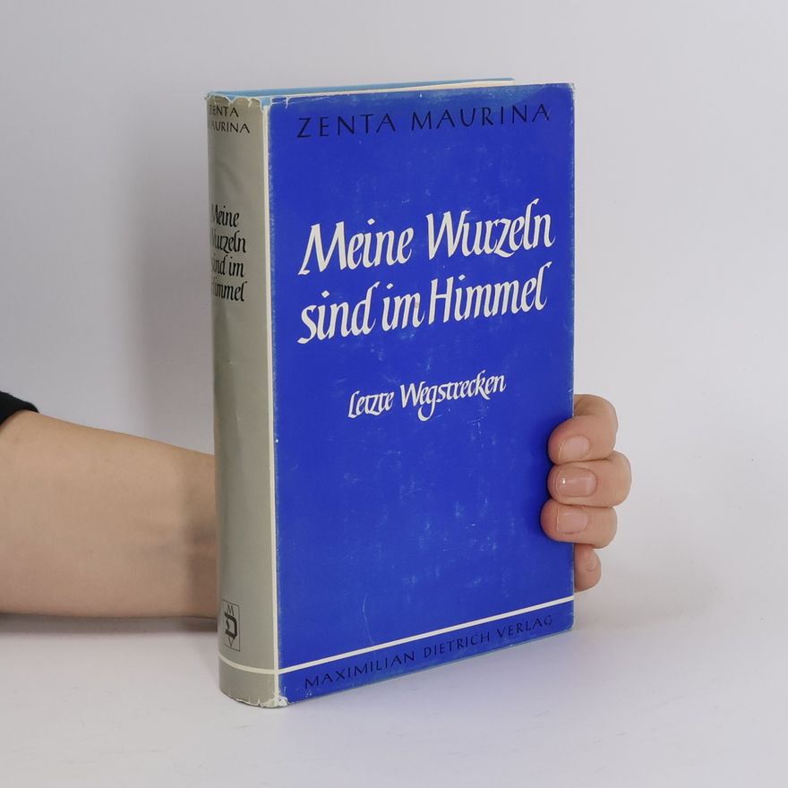 Zenta Mauriņa Meine Wurzeln sind im Himmel