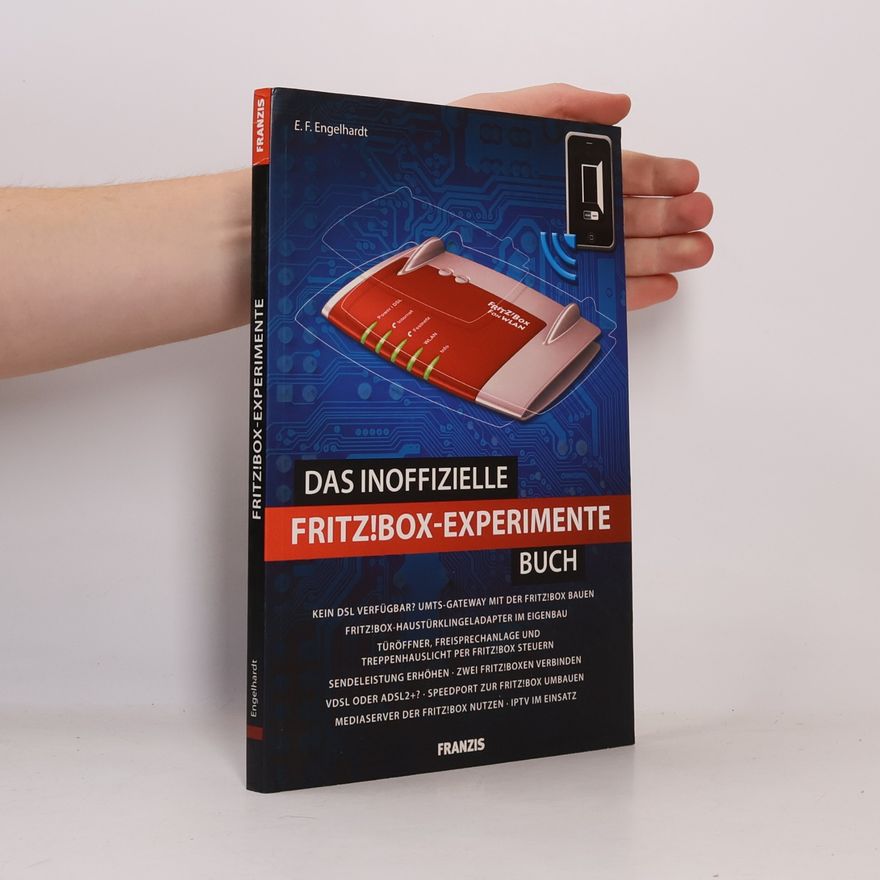 Erich F. Engelhardt Das inoffizielle FRITZ!Box-Experimente-Buch