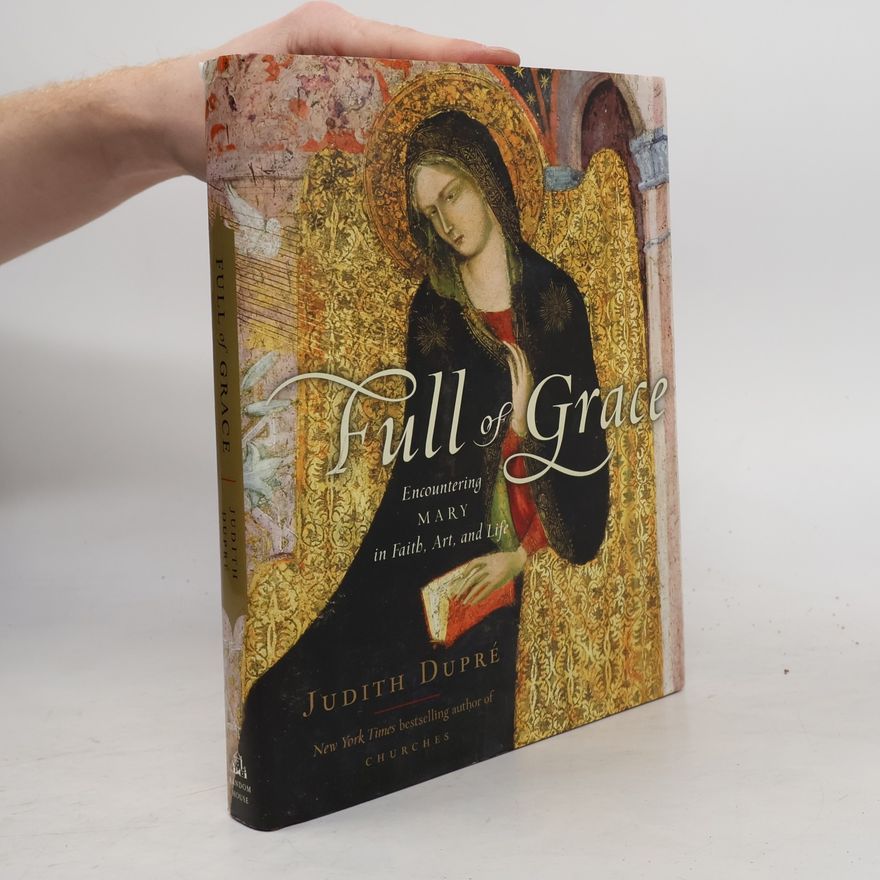 Judith Dupré Full of Grace