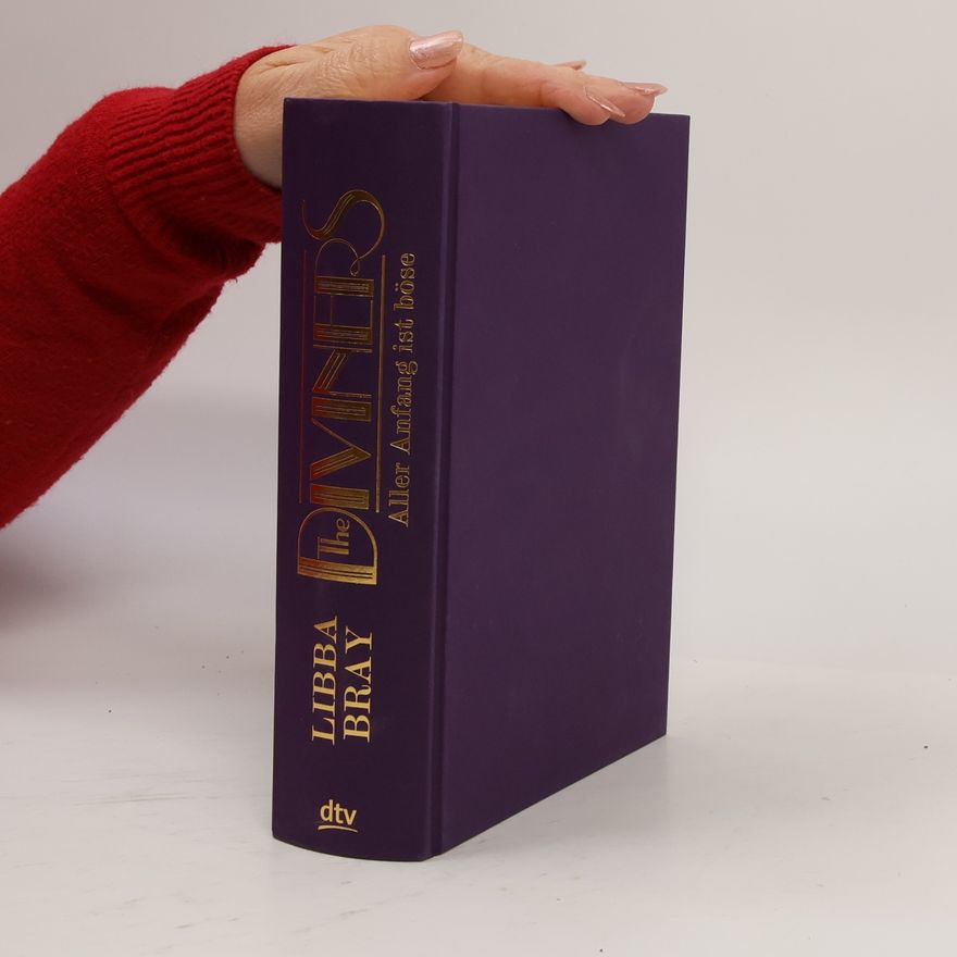 Libba Bray The Diviners - Aller Anfang ist böse