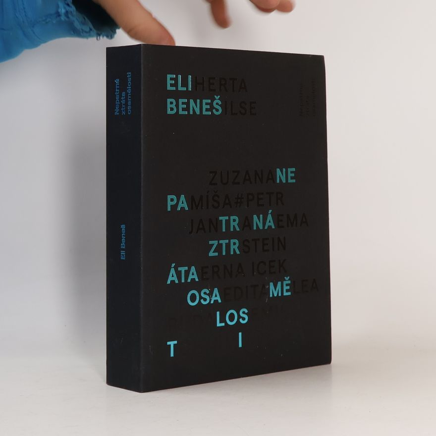 Eli Beneš Nepatrná ztráta osamělosti