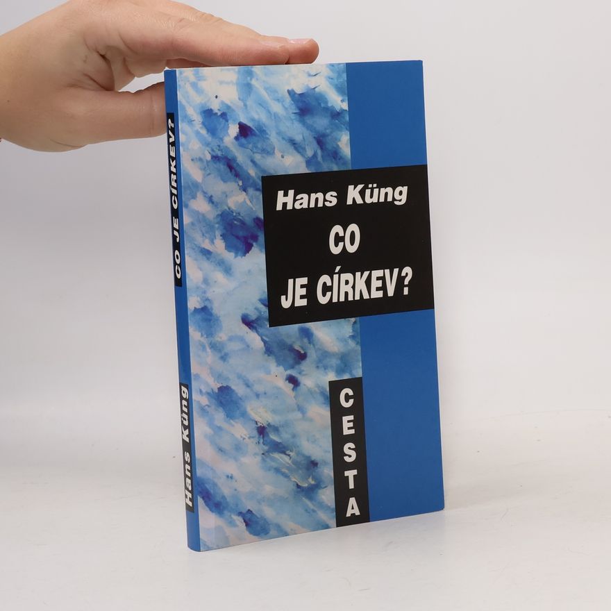 Hans Küng Co je církev?