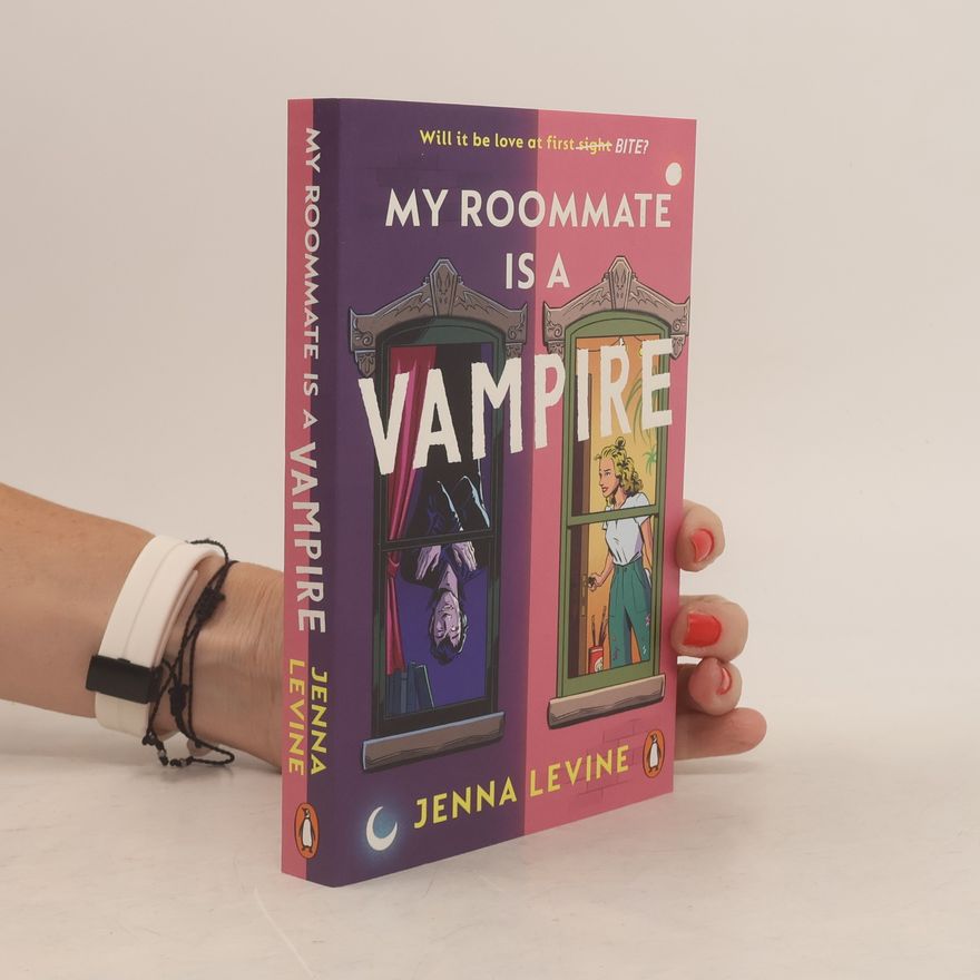 Jenna Levine My roommate is a vampire