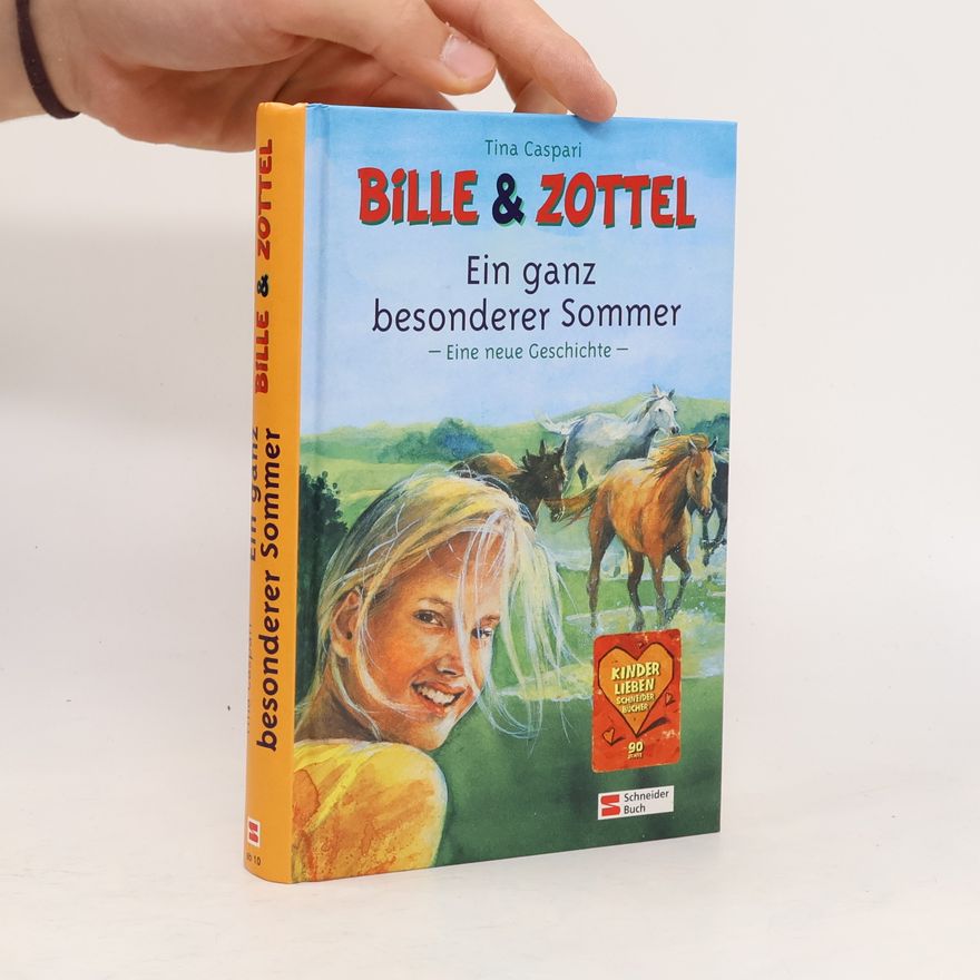 Tina Caspari Ein ganz besonderer Sommer. Eine neue Geschichte