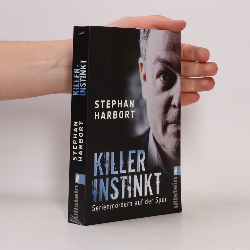 Stephan Harbort Killerinstinkt
