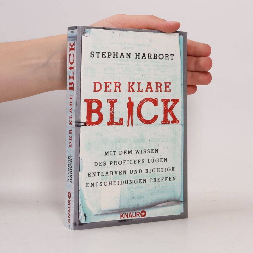 Stephan Harbort Der klare Blick