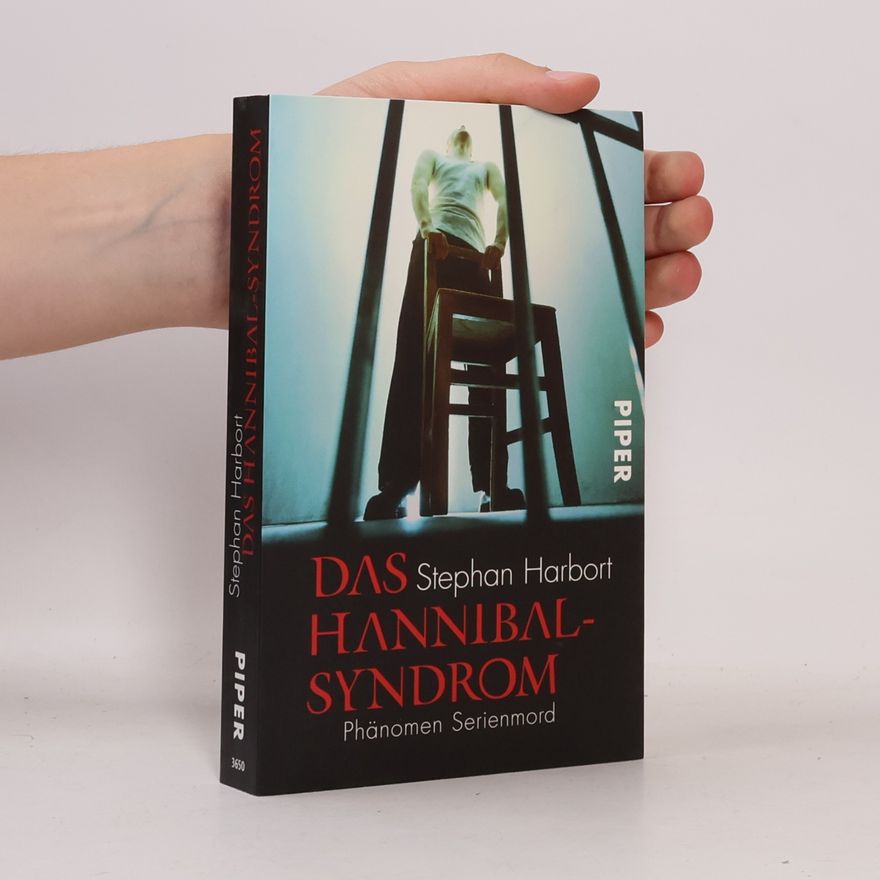 Stephan Harbort Das Hannibal-Syndrom