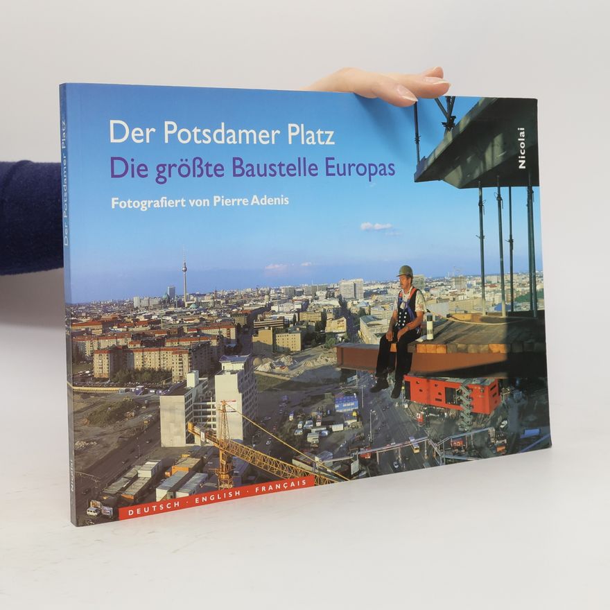 Pierre Adenis Der Potsdamer Platz